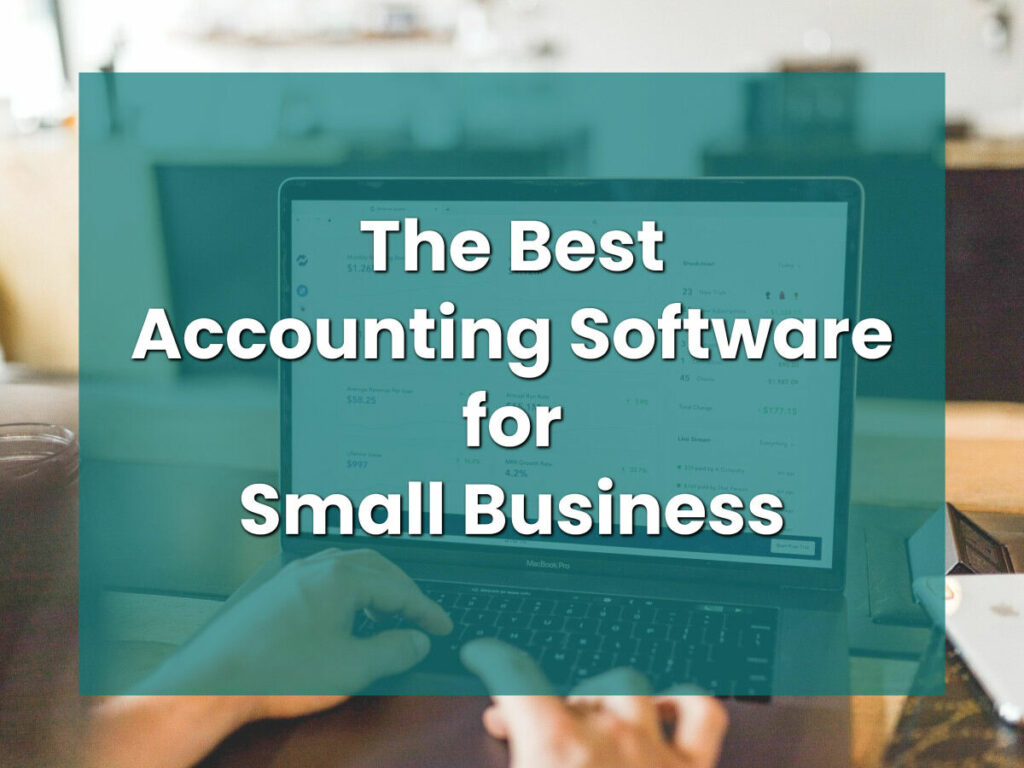 The Best Accounting Software for Small Business