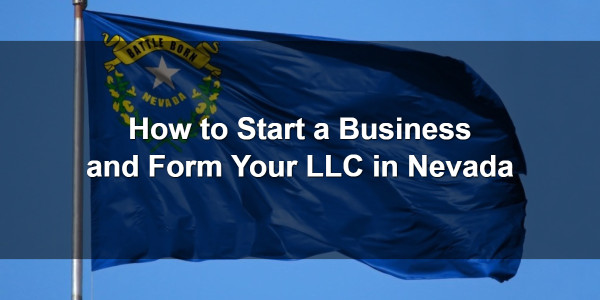 How To Start A Business And Form Your Llc In Nevada Mycompanyworks Business And Form Your Llc In Nevada