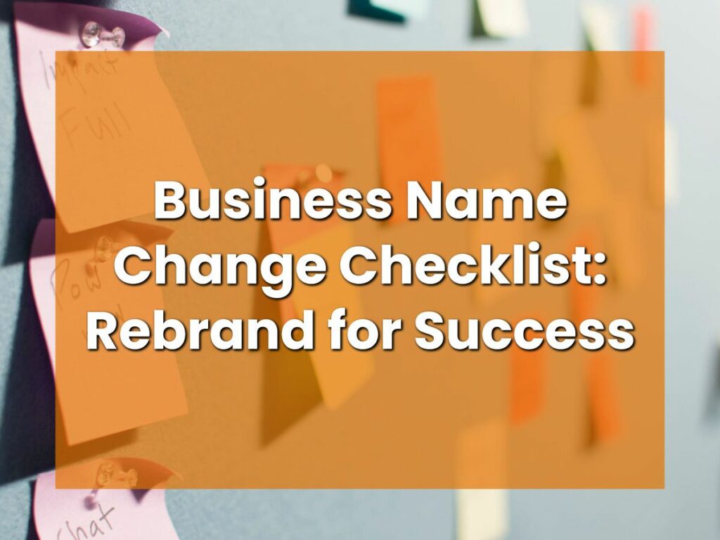 Business Name Change Checklist_ Rebrand for Success
