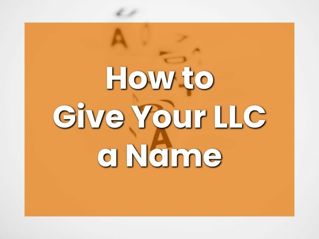 Give Your LLC a Name