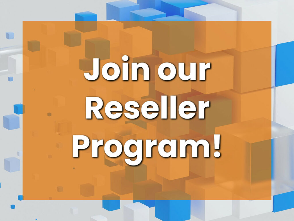 Join our Reseller Program!