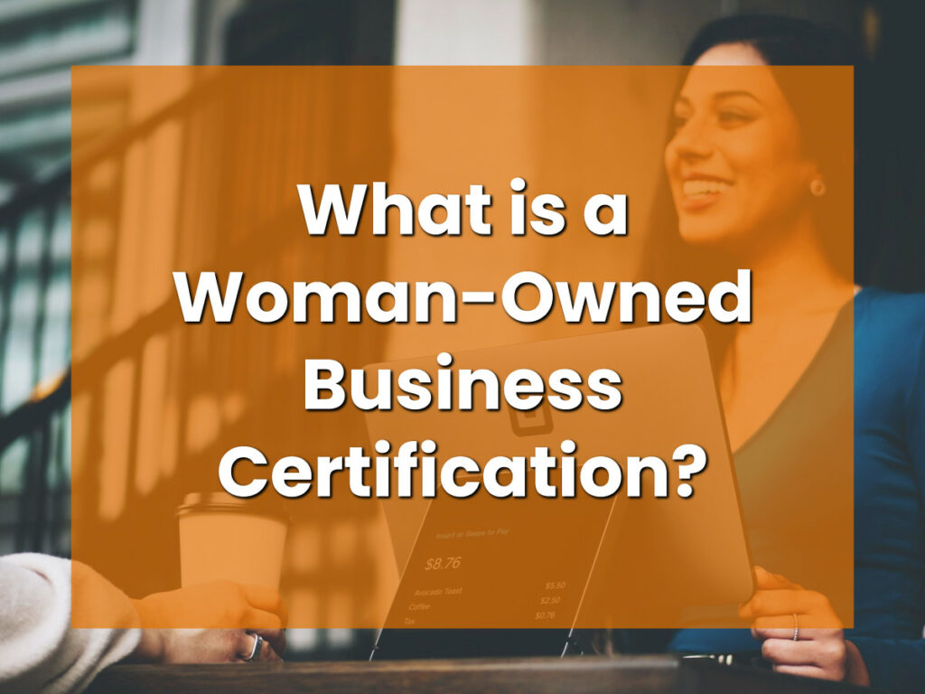 What is a Woman-Owned Business Certification