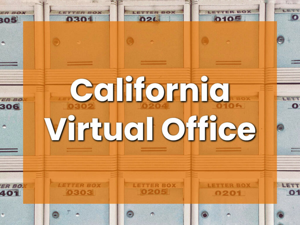 Why a California Virtual Office is good for business.